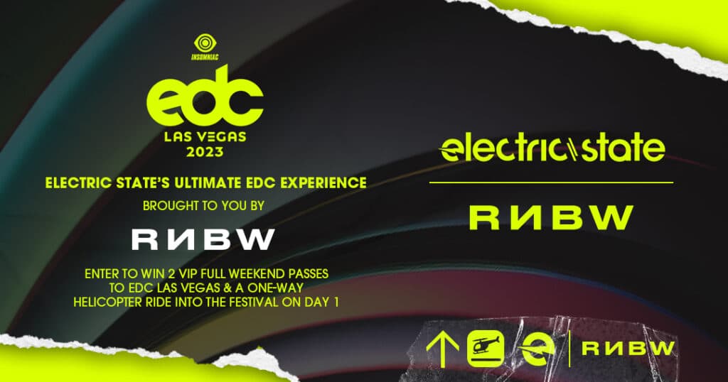 Electric State x RNBW Announce The Ultimate EDC Experience