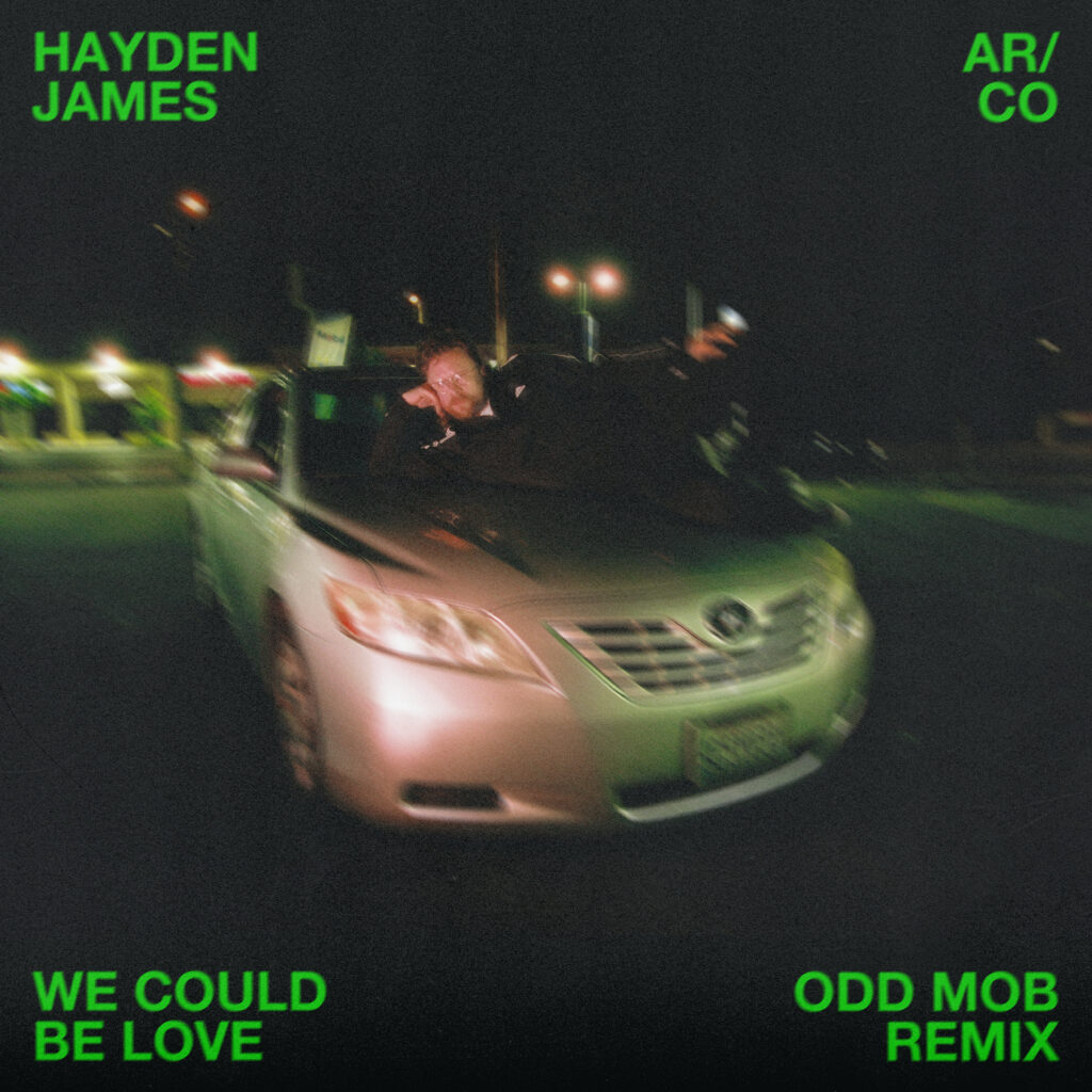 Hayden James Taps Odd Mob For Official ‘We Could Be Love’ Remix